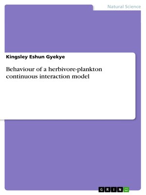 cover image of Behaviour of a herbivore-plankton continuous interaction model